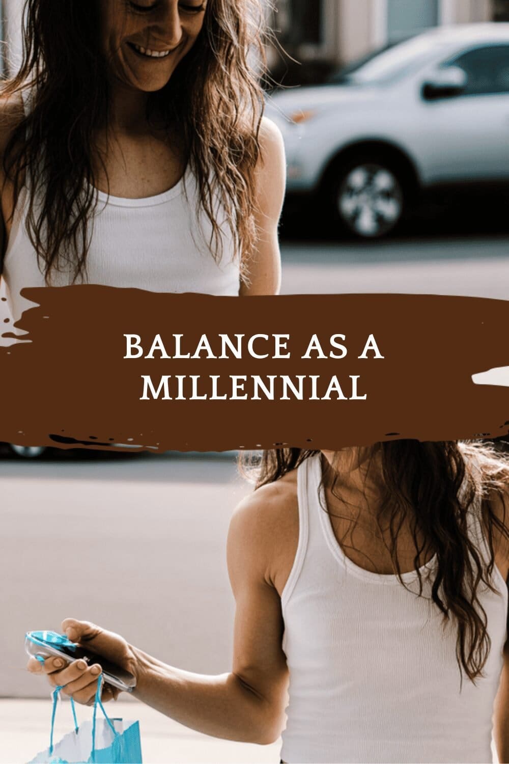 Balance As A Millennial