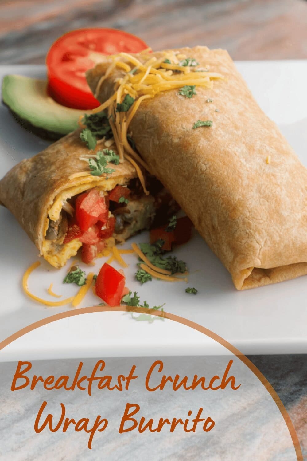 Breakfast Crunch Wrap Burrito