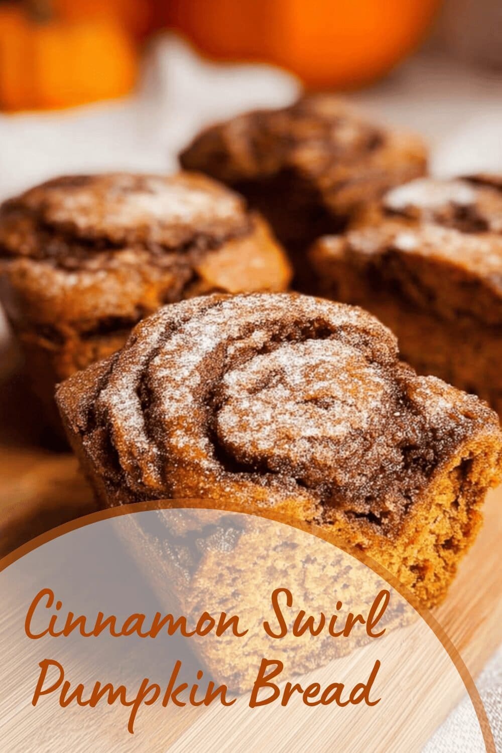 Cinnamon Swirl Pumpkin Bread