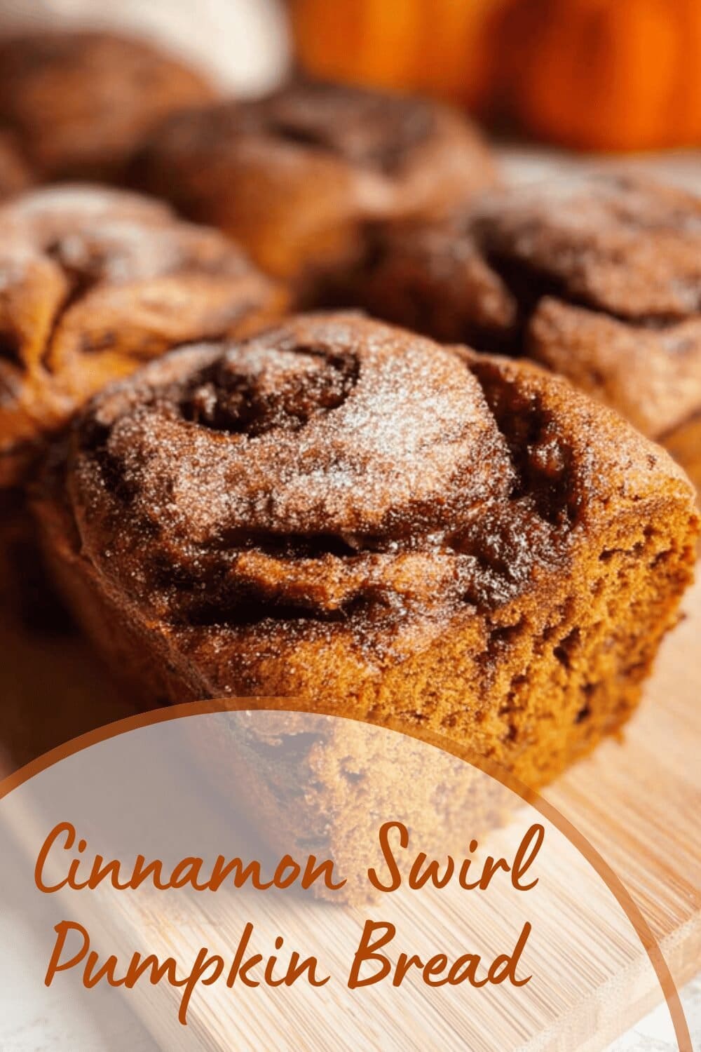 Cinnamon Swirl Pumpkin Bread
