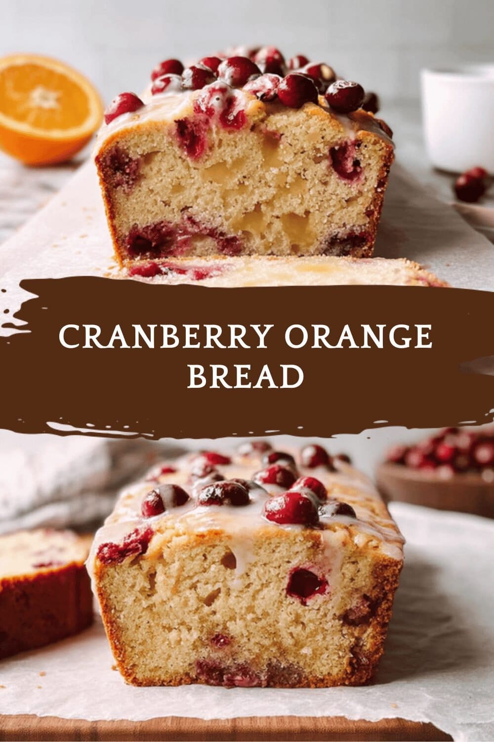 Cranberry Orange Bread