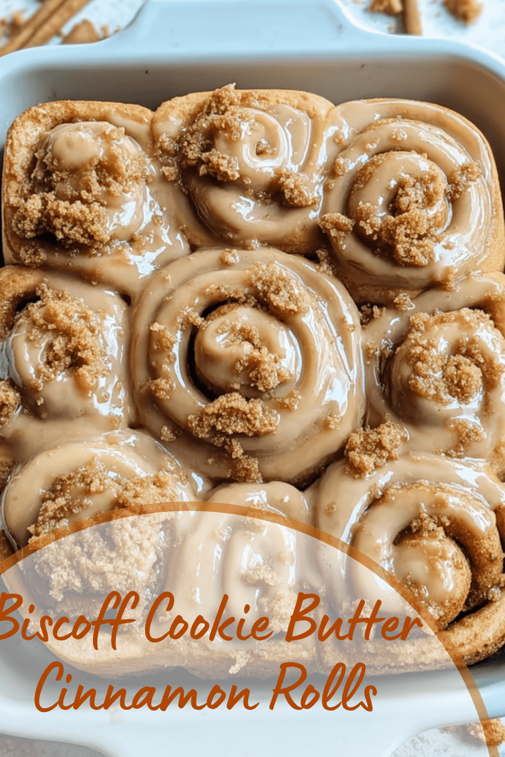 Biscoff Cookie Butter Cinnamon Rolls