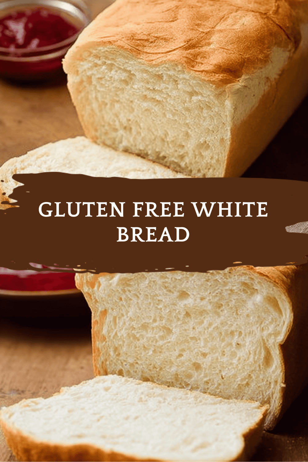 Gluten Free White Bread