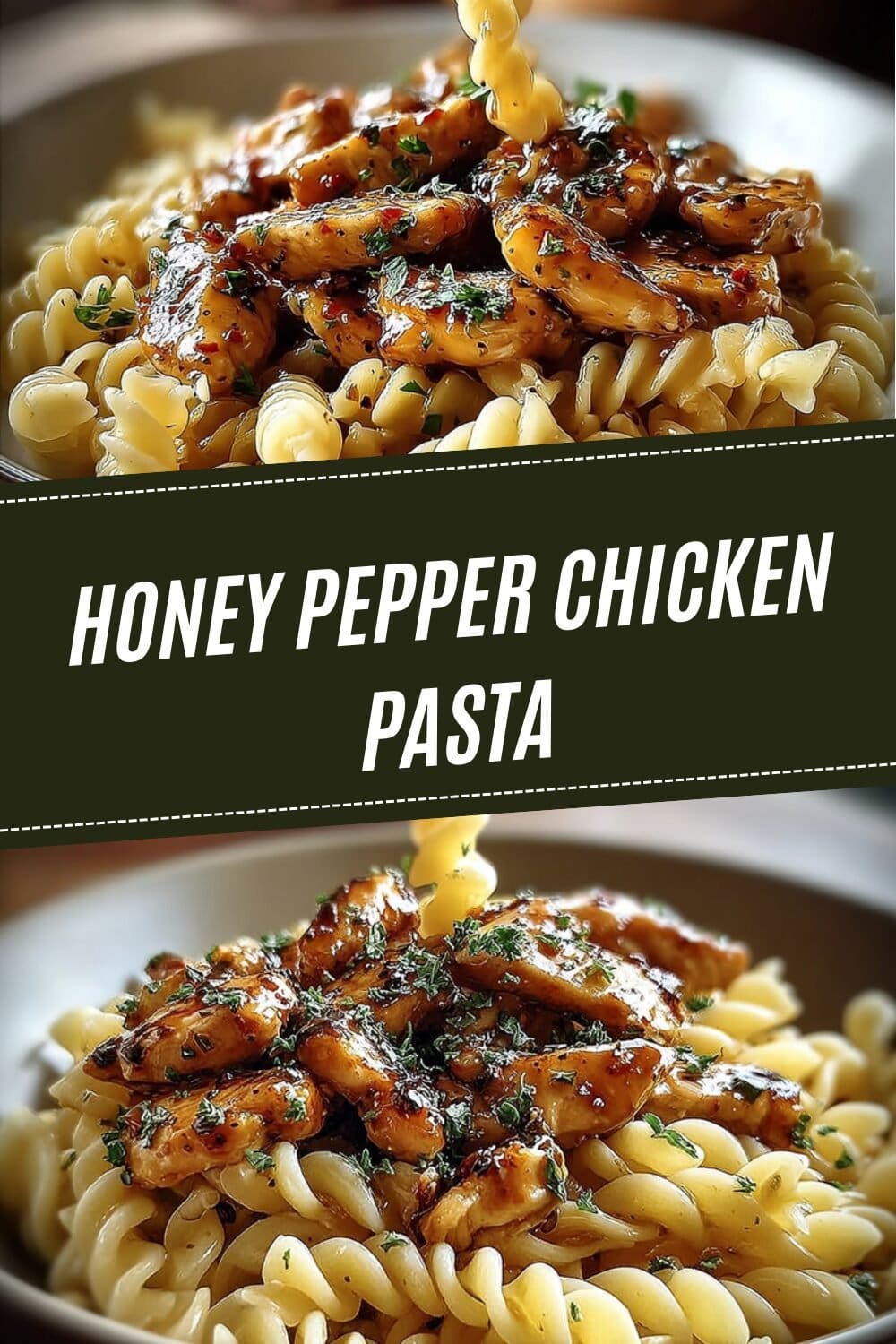 Honey Pepper Chicken Pasta