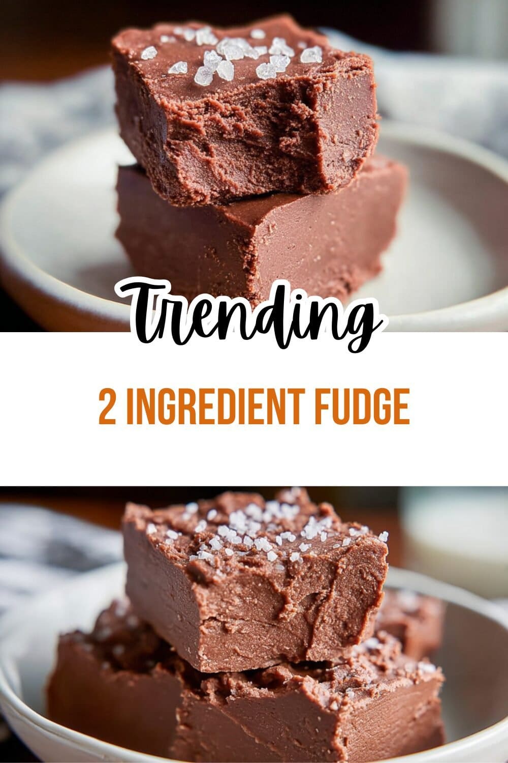 2 Ingredient Fudge