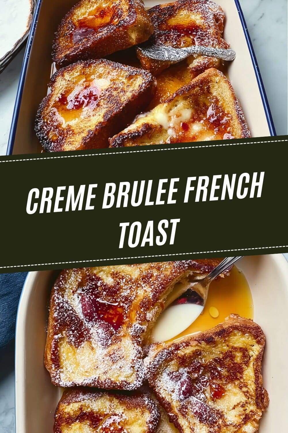 Creme Brulee French Toast