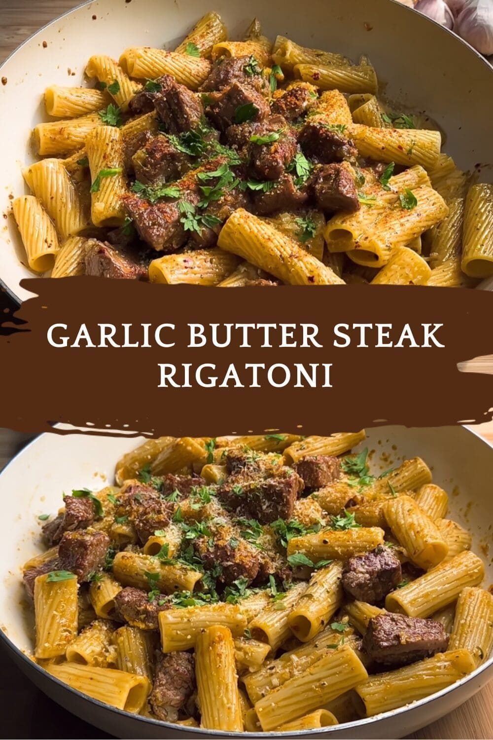 Garlic Butter Steak Rigatoni